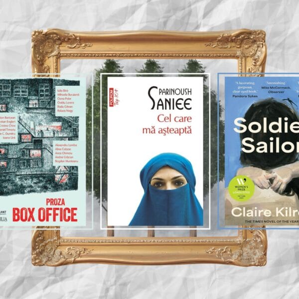 Ce am citit recent: Box Office. Proza, Cel care mă așteaptă, Soldier Sailor – trei volume diverse, între… da, nu și poate
